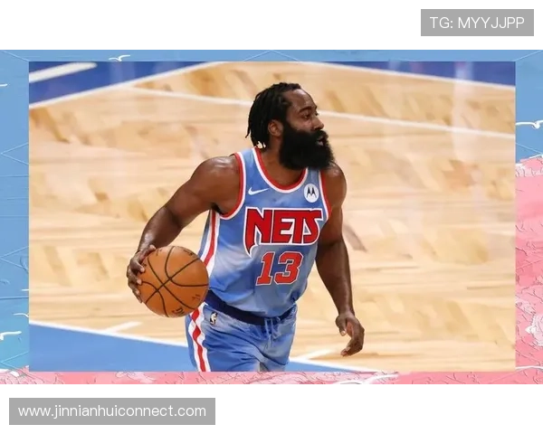 篮网队新赛季目标明确 全力打造年轻核心阵容提升竞争力